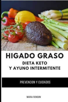 Higado Graso, Dieta Keto y Ayuno intermitente: Limpieza de higado graso, prevencion y causas