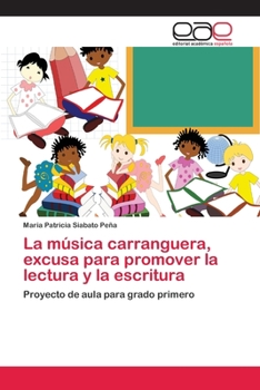 Paperback La música carranguera, excusa para promover la lectura y la escritura [Spanish] Book