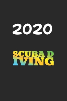Daily Planner And Appointment Calendar 2020: Scubadiving Hobby And Sport Daily Planner And Appointment Calendar For 2020 With 366 White Pages