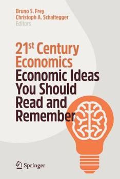 Paperback 21st Century Economics: Economic Ideas You Should Read and Remember Book