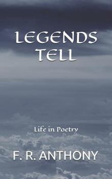 Paperback Legends Tell: Poetry from Life Book