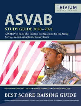 Paperback ASVAB Study Guide 2020-2021: ASVAB Prep Book plus Practice Test Questions for the Armed Services Vocational Aptitude Battery Exam Book