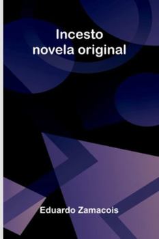 Paperback Incesto: Novela Original Book