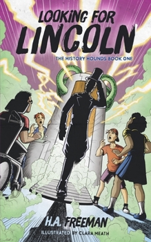 Paperback Looking for Lincoln: The History Hounds Book One Book