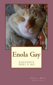 Paperback Enola Gay: racconti neri e no [Italian] Book