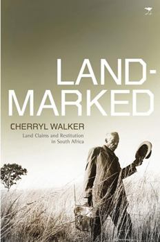 Paperback Landmarked: Land Claims and Land Restitution in South Africa Book