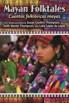 Hardcover Mayan Folktales, Cuentos Folklóricos Mayas Book