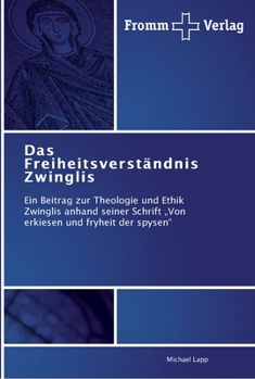 Paperback Das Freiheitsverständnis Zwinglis [German] Book