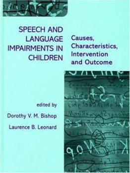 Paperback Speech and Language Impairments in Children: Causes, Characteristics, Intervention and Outcome Book