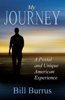 Hardcover My Journey: A Postal and Unique American Experience Book