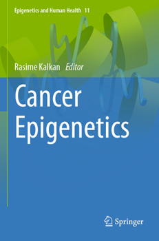 Cancer Epigenetics (Epigenetics and Human Health, 11)