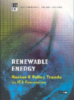 Renewable Energy: Market And Policy Trends In Iea Countries