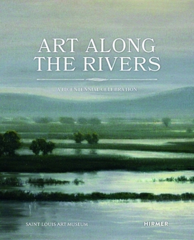 Paperback Art Along the Rivers: A Bicentennial Celebration Book