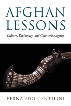 Paperback Afghan Lessons: Culture, Diplomacy, and Counterinsurgency Book