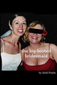 Paperback The Big-Boobed Bridesmaid Book