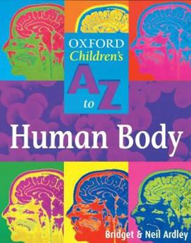 Hardcover The Oxford Children's A to Z of the Human Body Book