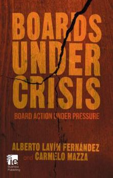 Hardcover Boards Under Crisis: Board Action Under Pressure Book