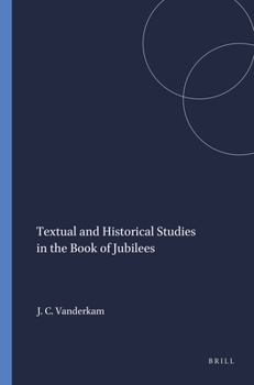 Paperback Textual and Historical Studies in the Book of Jubilees Book