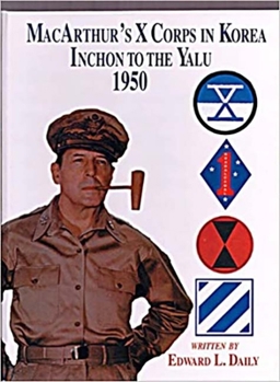 Hardcover Macarthur's s Corps in Korea: Ischon to the Yalu 1950 (Limited) Book