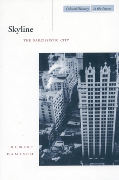 Paperback Skyline: The Narcissistic City Book