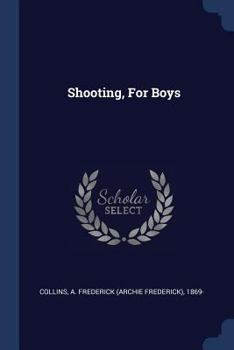 Paperback Shooting, For Boys Book