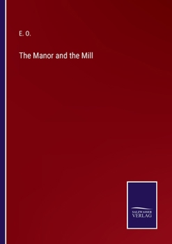 Paperback The Manor and the Mill Book