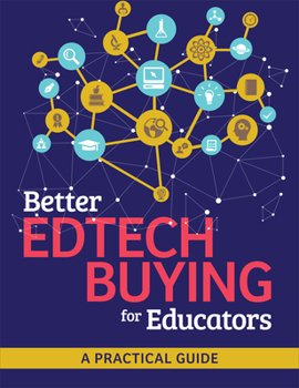 Paperback Better Edtech Buying for Educators: A Practical Guide Book