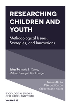 Hardcover Researching Children and Youth: Methodological Issues, Strategies, and Innovations Book