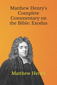 Paperback Matthew Henry's Complete Commentary on the Bible: Exodus Book