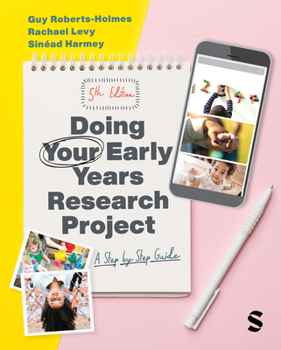 Paperback Doing Your Early Years Research Project: A Step by Step Guide Book