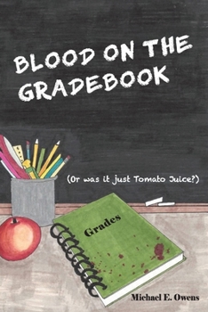 Paperback Blood On The Gradebook Book