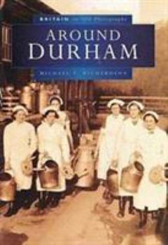 Paperback Around Durham (Britain in Old Photographs) Book