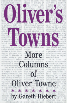 Paperback Oliver's Towns: More Columns of Oliver Towne Book