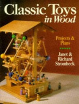 Paperback Classic Toys in Wood: Projects and Plans Book