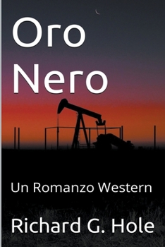 Oro Nero: Un Romanzo Western (Far West (I))