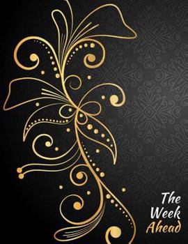 Paperback The Week Ahead: Keep Tracker of Your Activities. Organizer Log Book Notebook.100 Pages 8.5x11 Inches Book