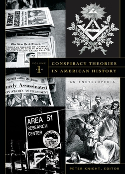 Hardcover Conspiracy Theories in American History: An Encyclopedia [2 Volumes] Book