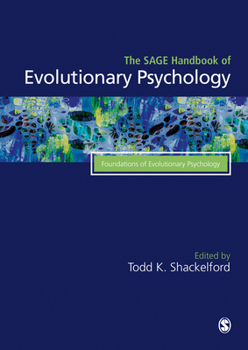 Hardcover The SAGE Handbook of Evolutionary Psychology: Foundations of Evolutionary Psychology Book