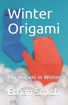 Paperback Winter Origami: Fun Origami in Winter Book