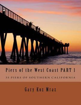 Piers of the West Coast: Travelled on Two Wheels