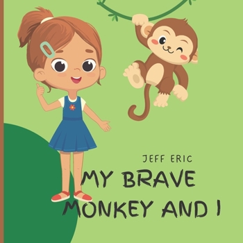 Paperback My Brave Monkey and I Book