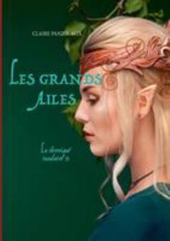 Paperback Les Grands Ail?s: La Chronique Insulaire, 2 [French] Book