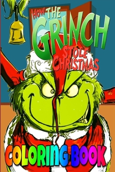 Paperback How The Grinch Stole Christmas Coloring Book: the grinch, grinch, movie, minions, trailer, benedict cumberbatch, animation, 2018, movie clip, official Book