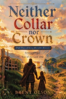 Paperback Neither Collar nor Crown: Part Two of King Harald's Dream Book