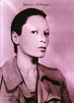 Manon-A Person: A Swiss Pioneer of Female Body and Performance Art