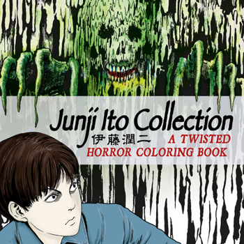 Paperback Junji Ito Collection: A Twisted Horror Coloring Book