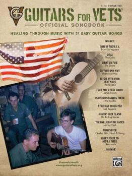 Guitars for Vets---Official Songbook: Healing Through Music with 31 Easy Guitar Songs