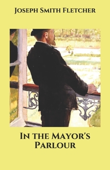 Paperback In the Mayor's Parlour Book
