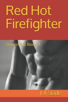 Paperback Red Hot Firefighter: Station 66: Book 3 Book