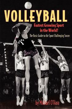 Paperback Volleyball Fastest Growing Sport in the World Book